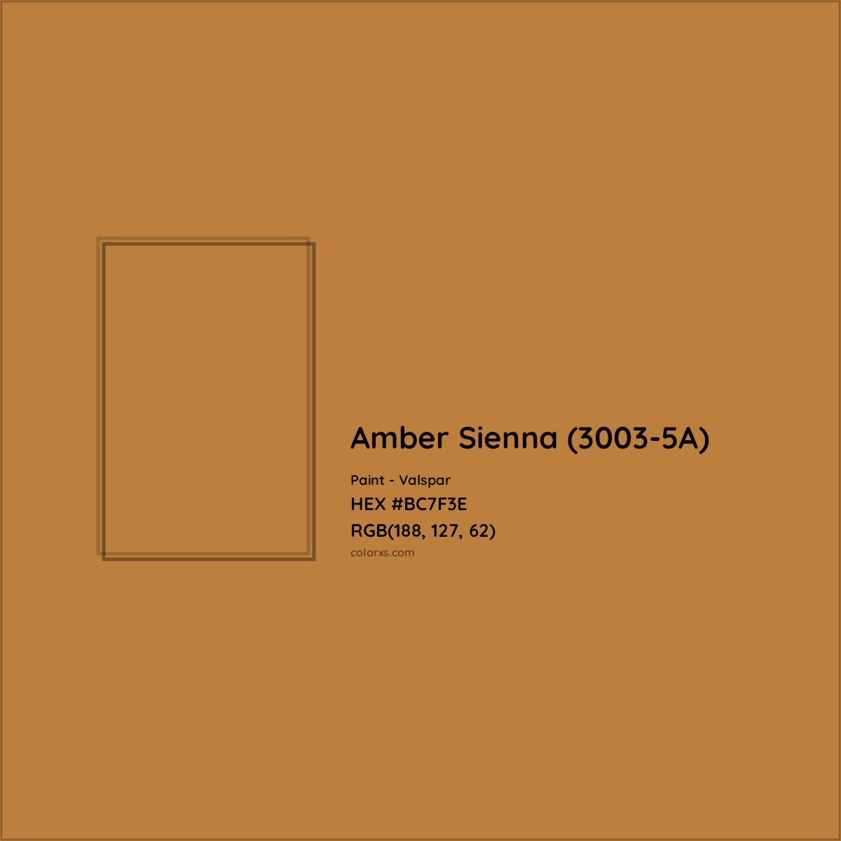 HEX #BC7F3E Amber Sienna (3003-5A) Paint Valspar - Color Code