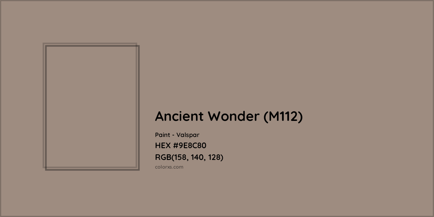 HEX #9E8C80 Ancient Wonder (M112) Paint Valspar - Color Code