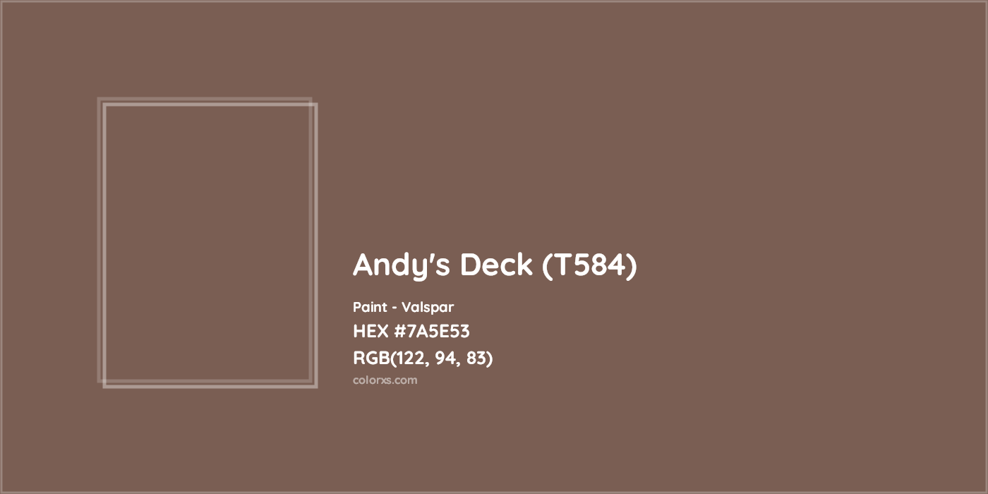 HEX #7A5E53 Andy's Deck (T584) Paint Valspar - Color Code
