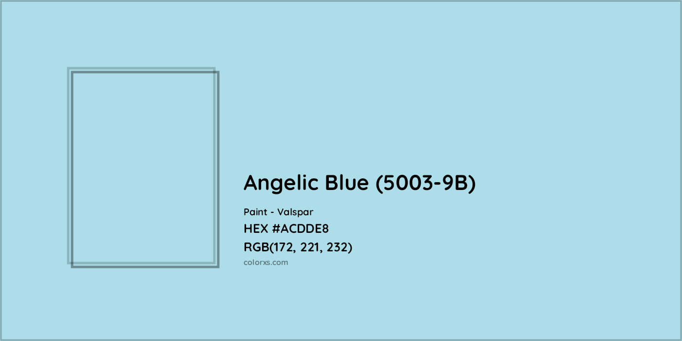 HEX #ACDDE8 Angelic Blue (5003-9B) Paint Valspar - Color Code