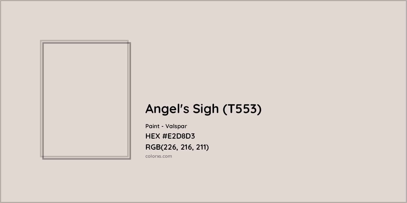 HEX #E2D8D3 Angel's Sigh (T553) Paint Valspar - Color Code