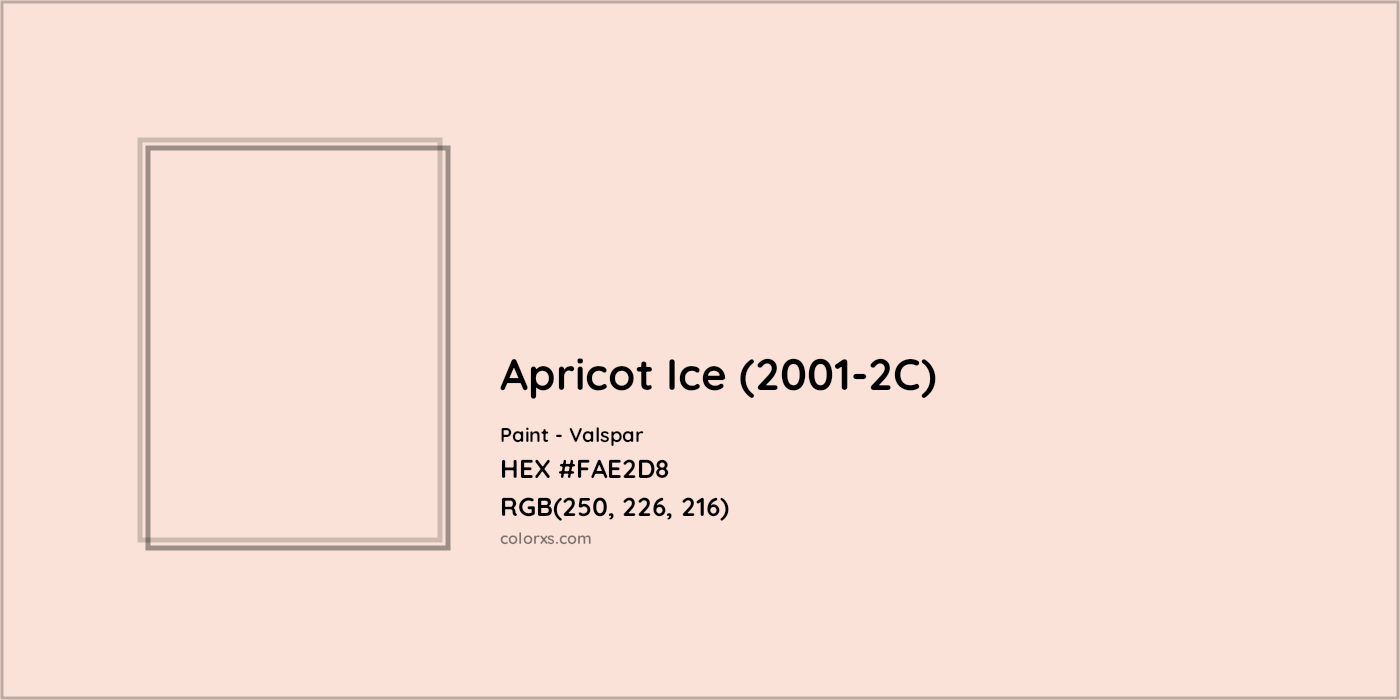 HEX #FAE2D8 Apricot Ice (2001-2C) Paint Valspar - Color Code