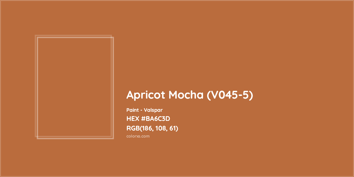 HEX #BA6C3D Apricot Mocha (V045-5) Paint Valspar - Color Code