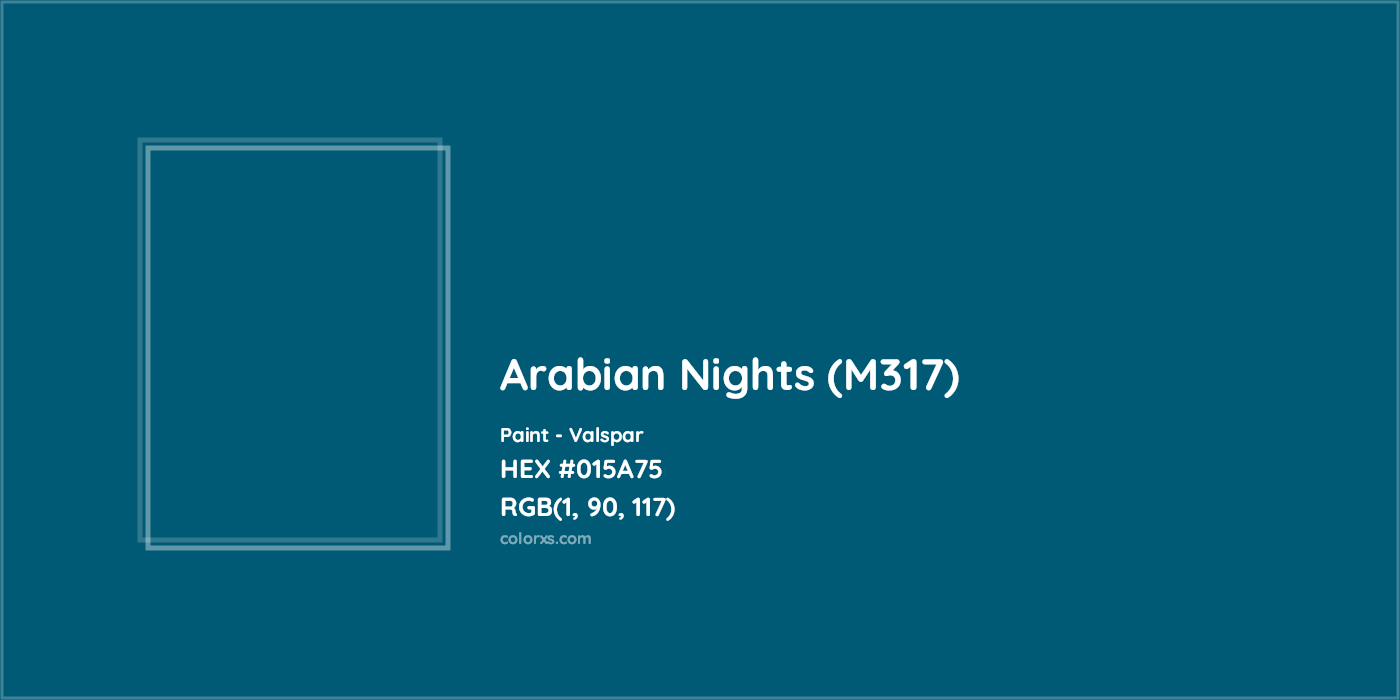 HEX #015A75 Arabian Nights (M317) Paint Valspar - Color Code