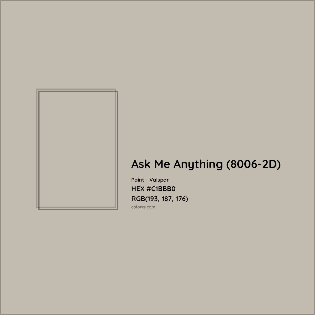 HEX #C1BBB0 Ask Me Anything (8006-2D) Paint Valspar - Color Code