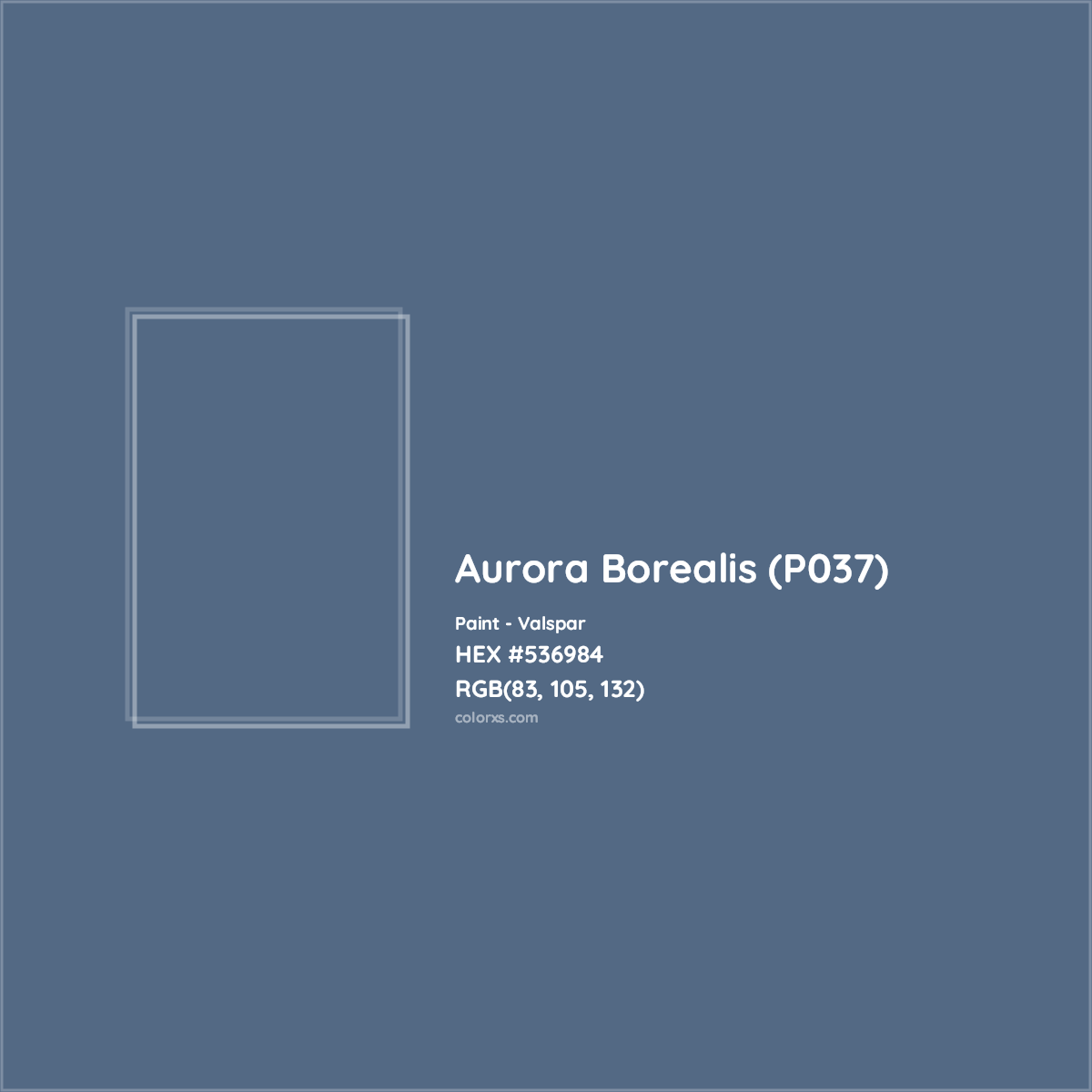 HEX #536984 Aurora Borealis (P037) Paint Valspar - Color Code