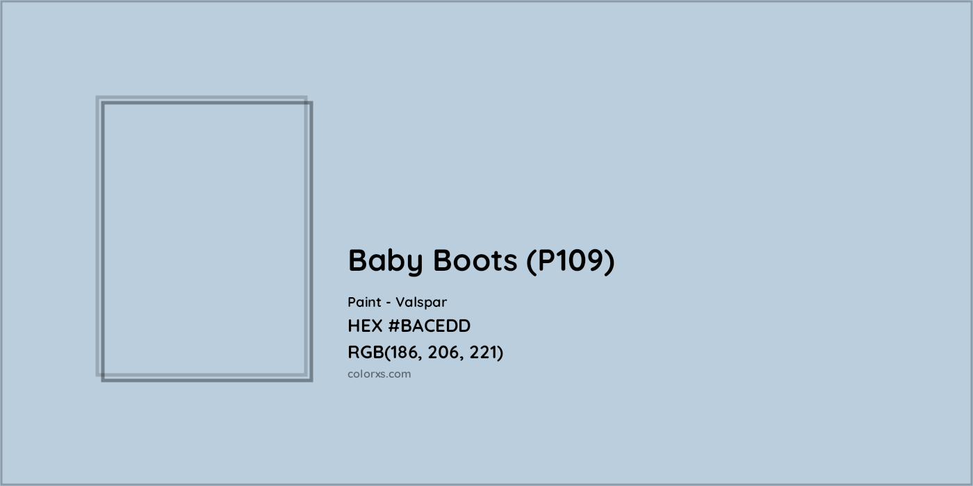 HEX #BACEDD Baby Boots (P109) Paint Valspar - Color Code