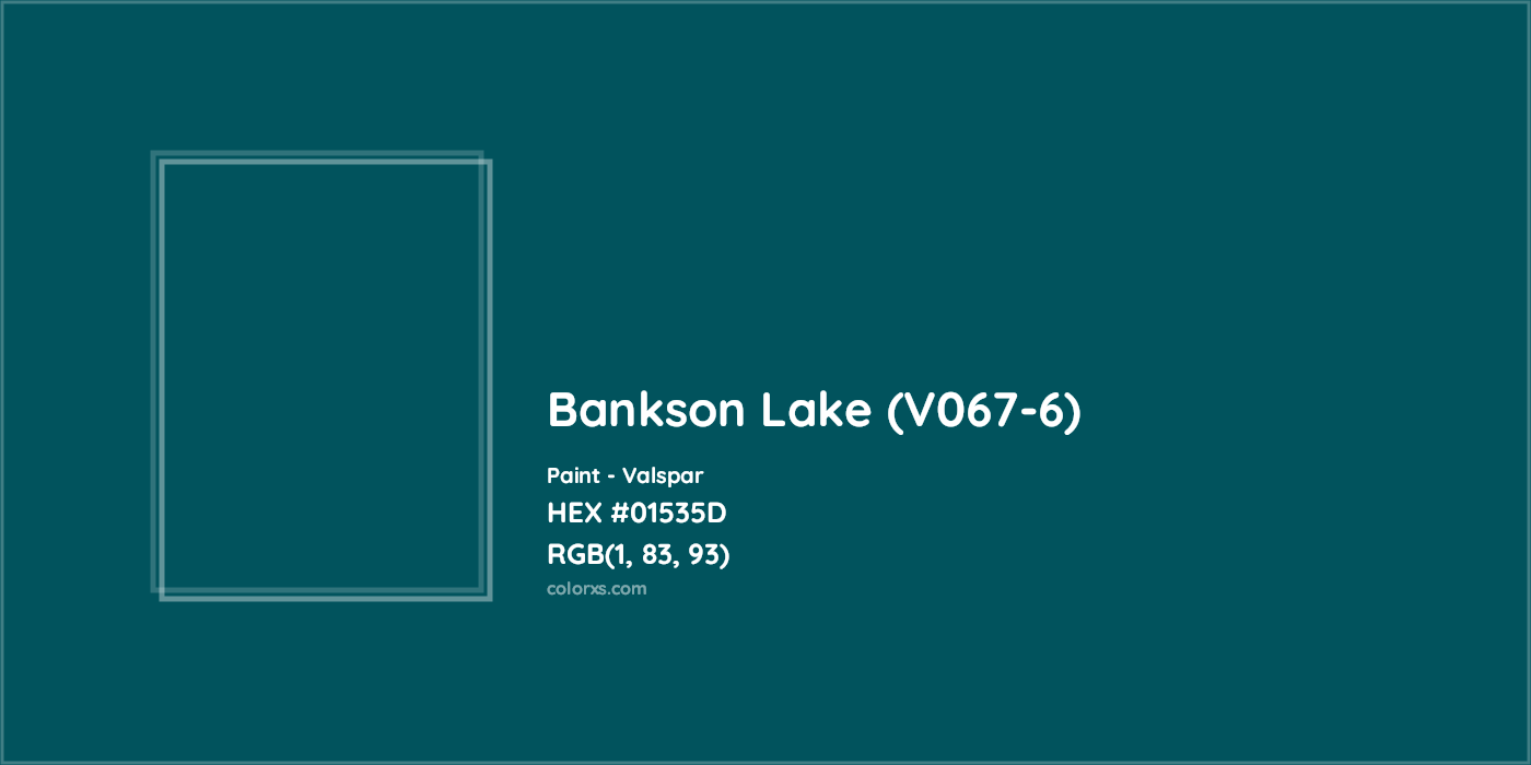 HEX #01535D Bankson Lake (V067-6) Paint Valspar - Color Code