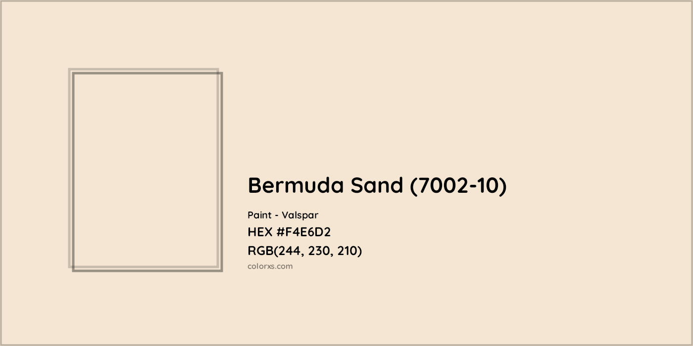 HEX #F4E6D2 Bermuda Sand (7002-10) Paint Valspar - Color Code