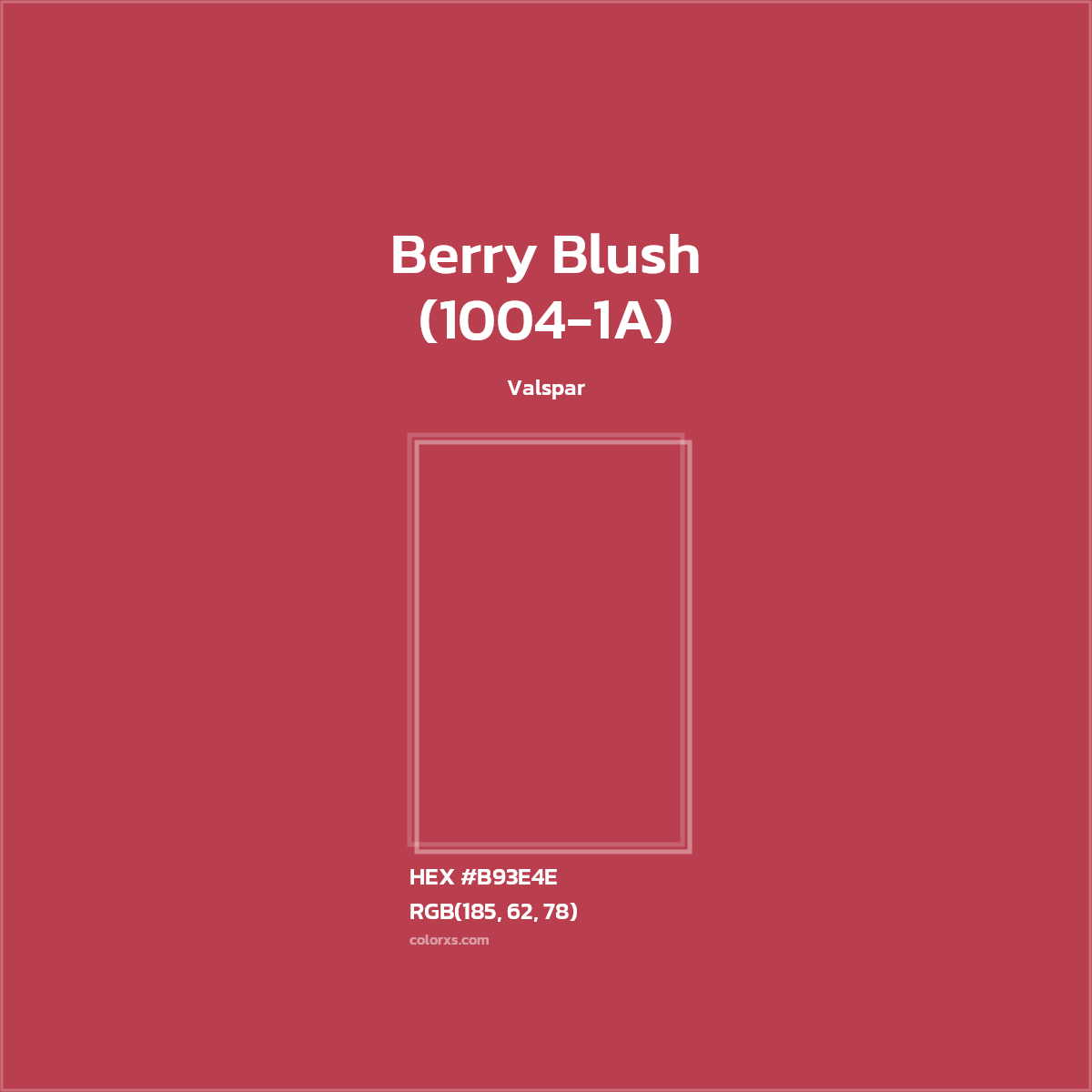 HEX #B93E4E Berry Blush (1004-1A) Paint Valspar - Color Code