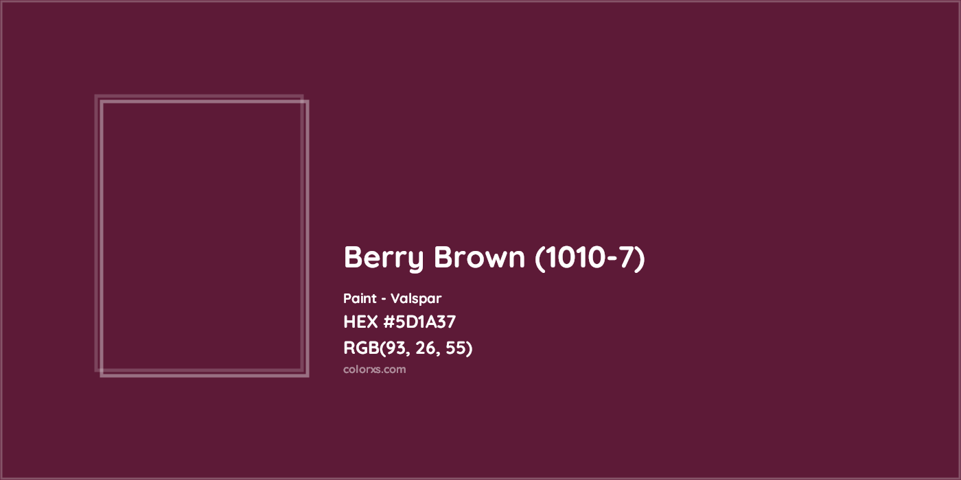 HEX #5D1A37 Berry Brown (1010-7) Paint Valspar - Color Code