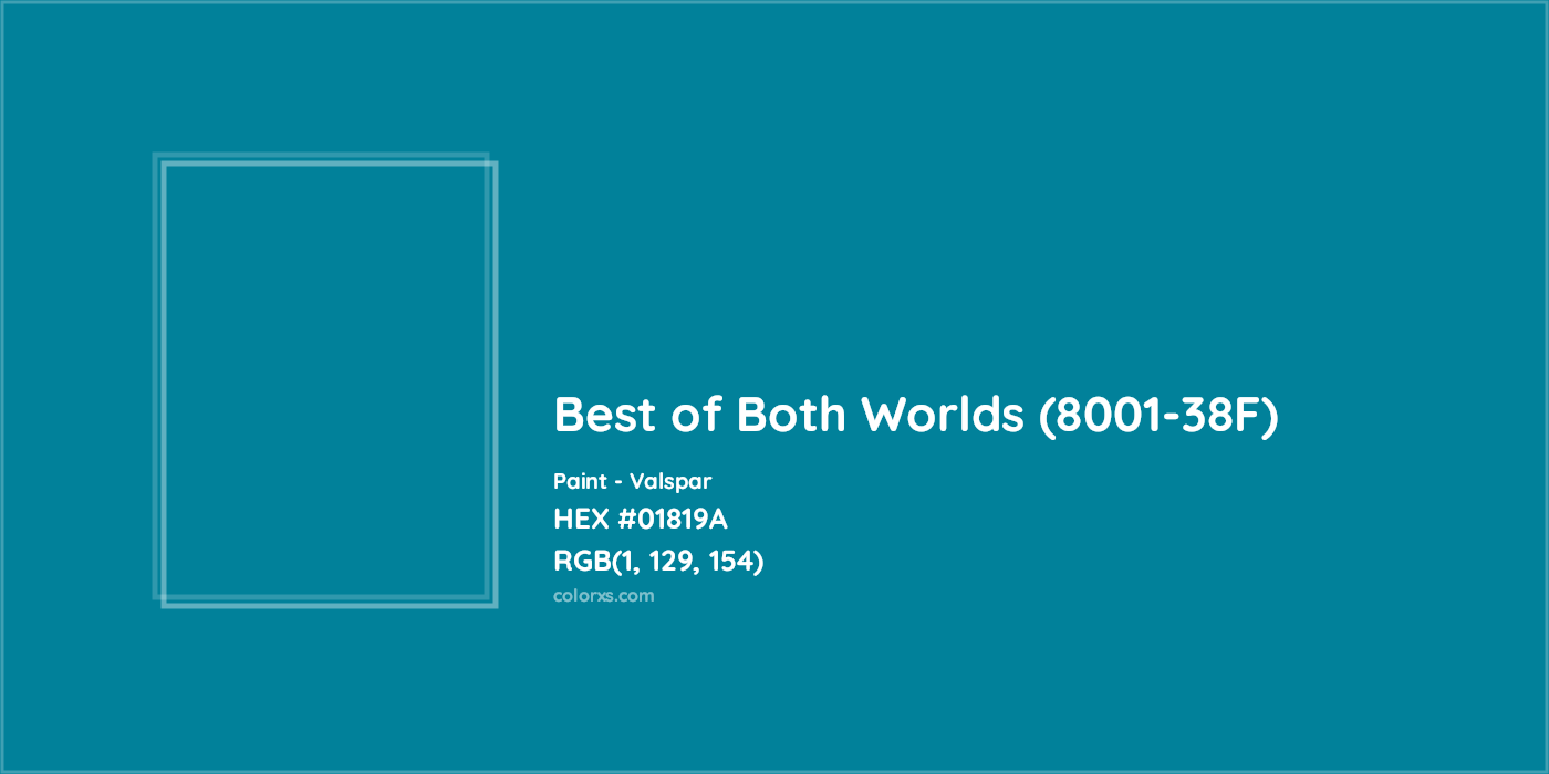 HEX #01819A Best of Both Worlds (8001-38F) Paint Valspar - Color Code