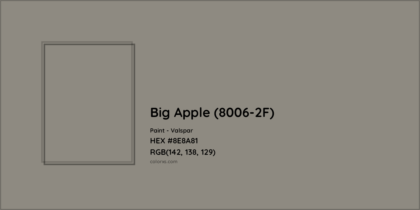 HEX #8E8A81 Big Apple (8006-2F) Paint Valspar - Color Code