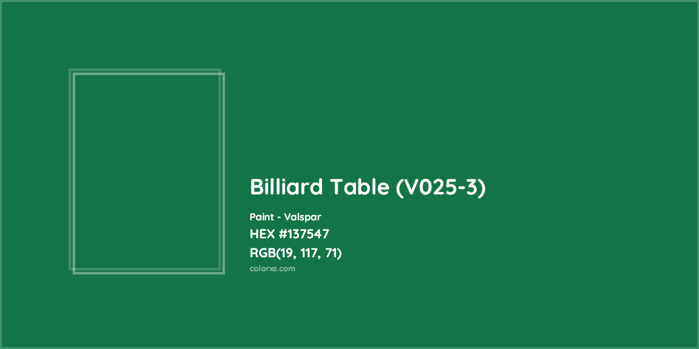HEX #137547 Billiard Table (V025-3) Paint Valspar - Color Code