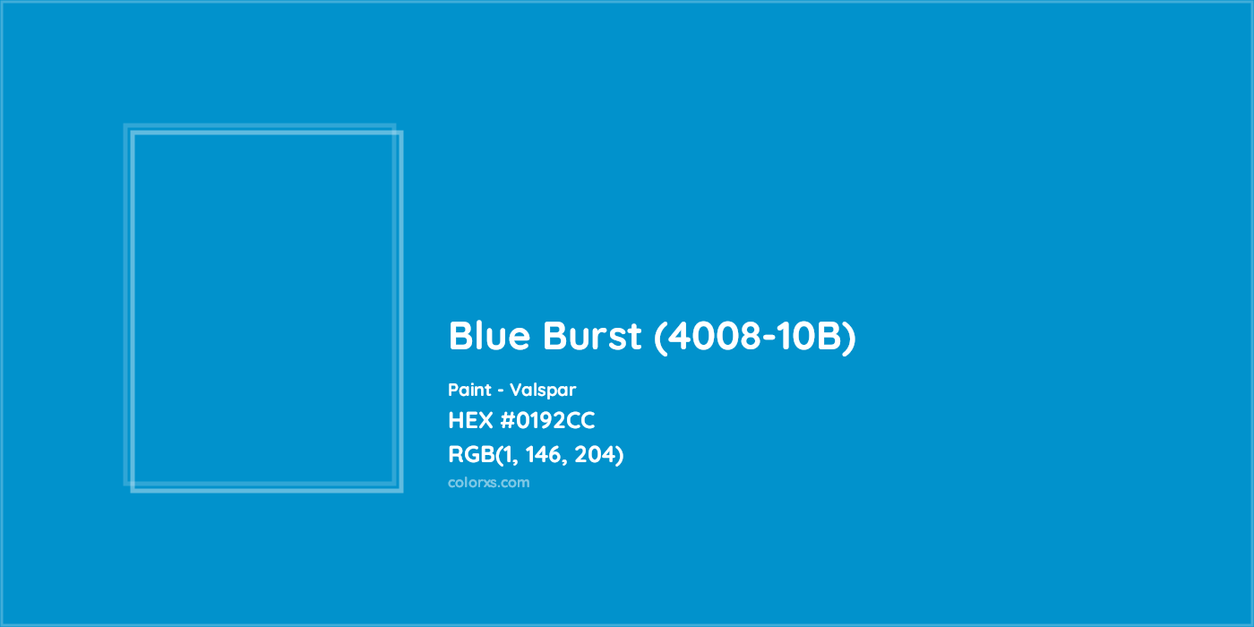 HEX #0192CC Blue Burst (4008-10B) Paint Valspar - Color Code