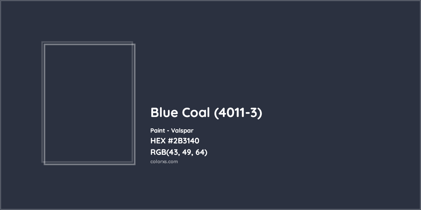 HEX #2B3140 Blue Coal (4011-3) Paint Valspar - Color Code