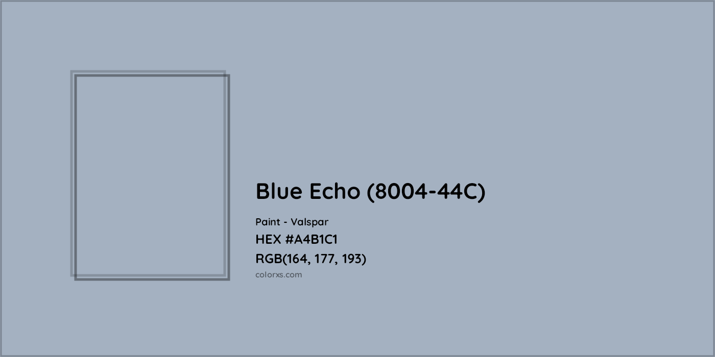 HEX #A4B1C1 Blue Echo (8004-44C) Paint Valspar - Color Code