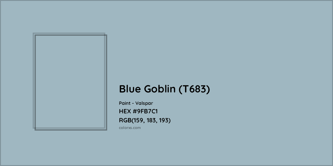 HEX #9FB7C1 Blue Goblin (T683) Paint Valspar - Color Code