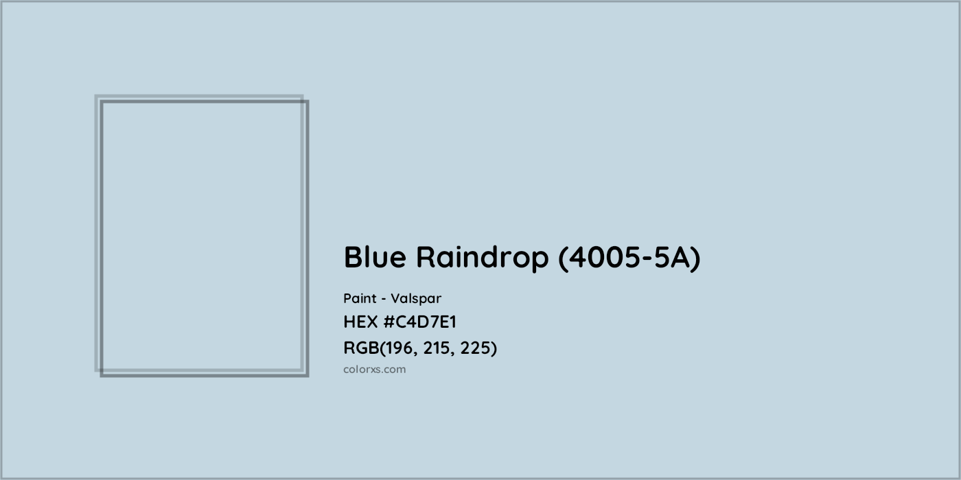 HEX #C4D7E1 Blue Raindrop (4005-5A) Paint Valspar - Color Code