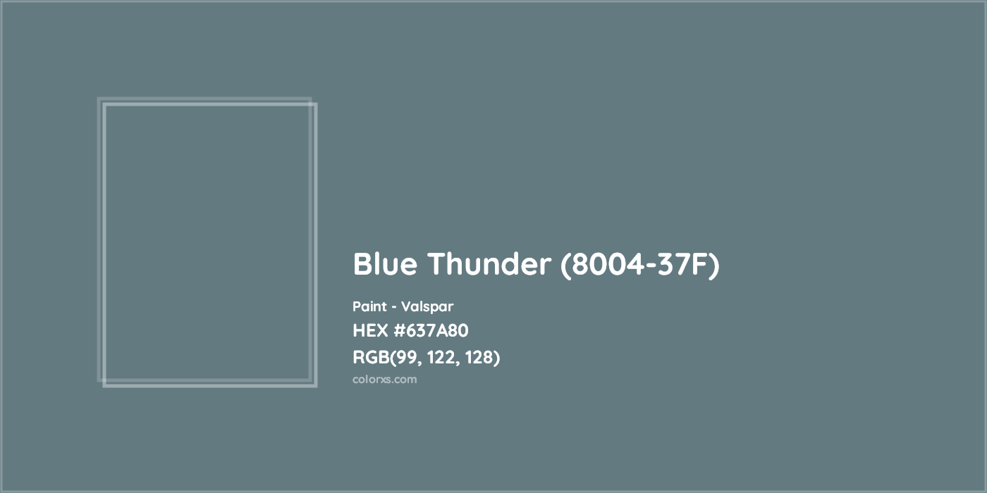 HEX #637A80 Blue Thunder (8004-37F) Paint Valspar - Color Code
