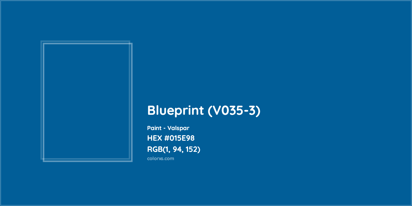 HEX #015E98 Blueprint (V035-3) Paint Valspar - Color Code