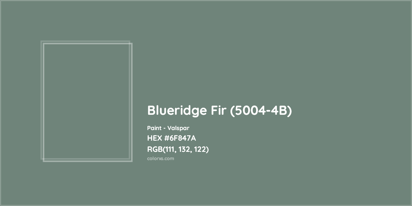 HEX #6F847A Blueridge Fir (5004-4B) Paint Valspar - Color Code