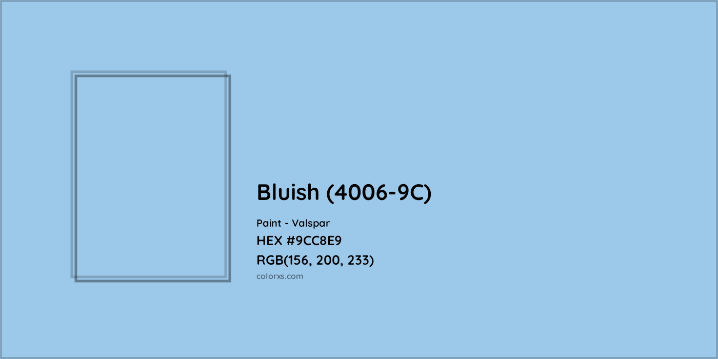 HEX #9CC8E9 Bluish (4006-9C) Paint Valspar - Color Code