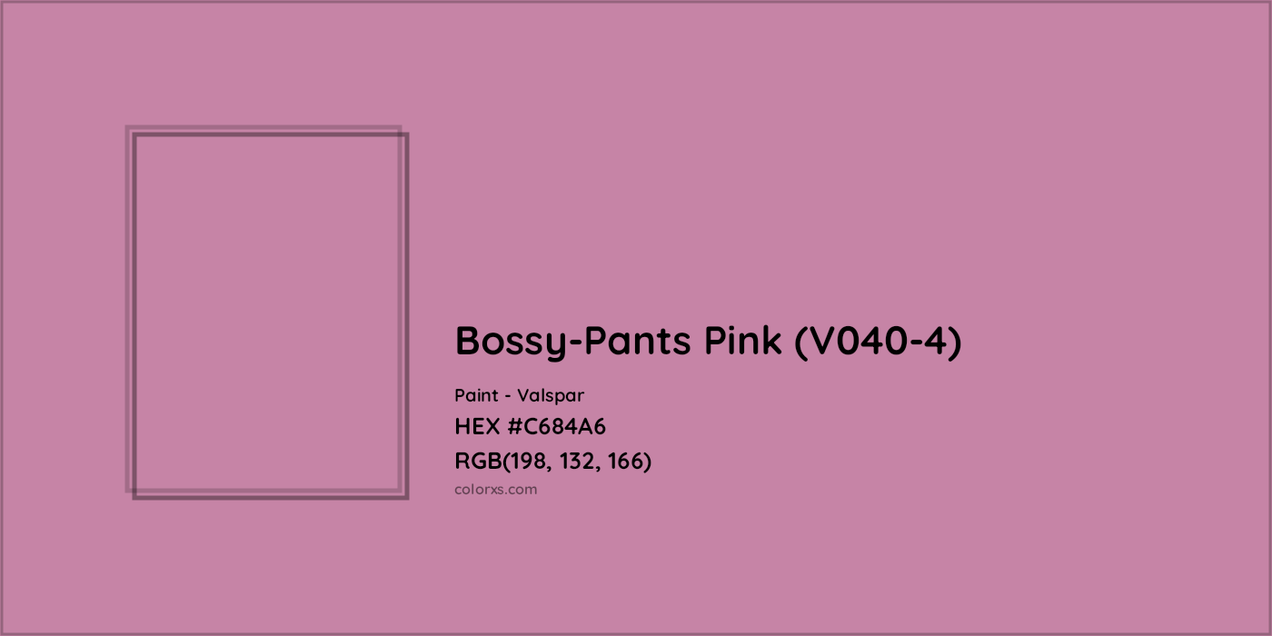 HEX #C684A6 Bossy-Pants Pink (V040-4) Paint Valspar - Color Code