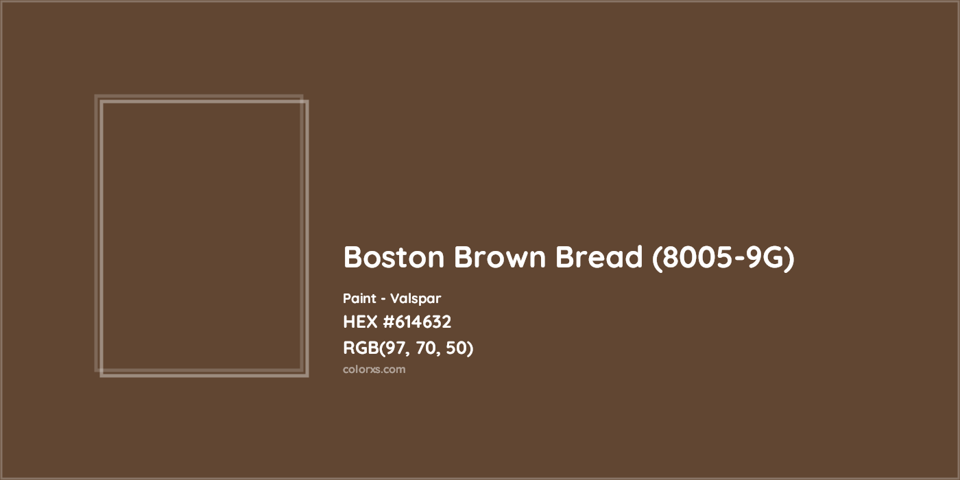 HEX #614632 Boston Brown Bread (8005-9G) Paint Valspar - Color Code