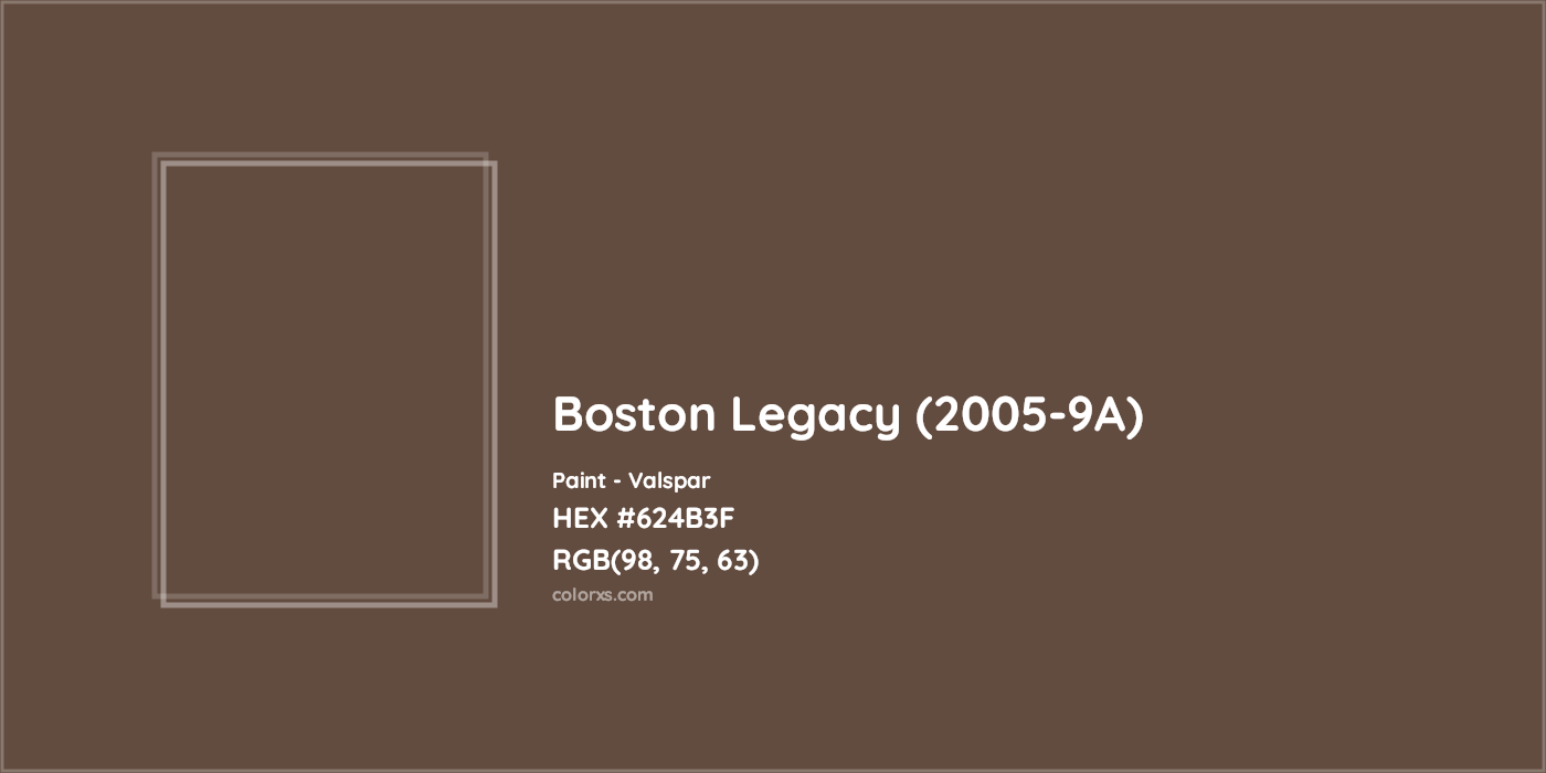 HEX #624B3F Boston Legacy (2005-9A) Paint Valspar - Color Code