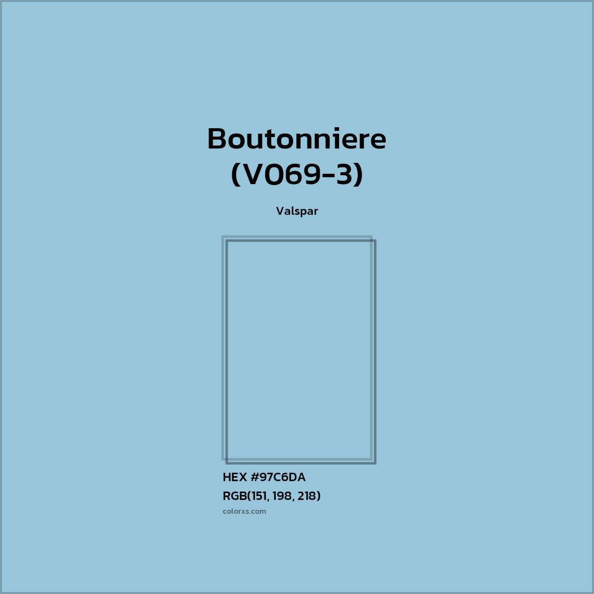 HEX #97C6DA Boutonniere (V069-3) Paint Valspar - Color Code