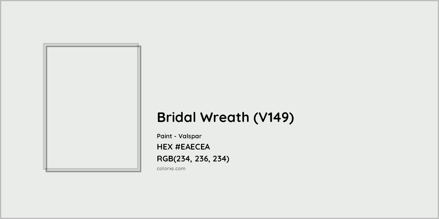 HEX #EAECEA Bridal Wreath (V149) Paint Valspar - Color Code