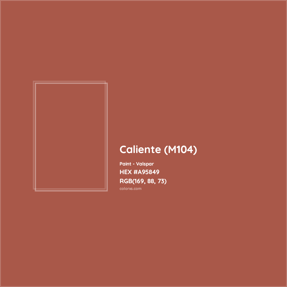 HEX #A95849 Caliente (M104) Paint Valspar - Color Code