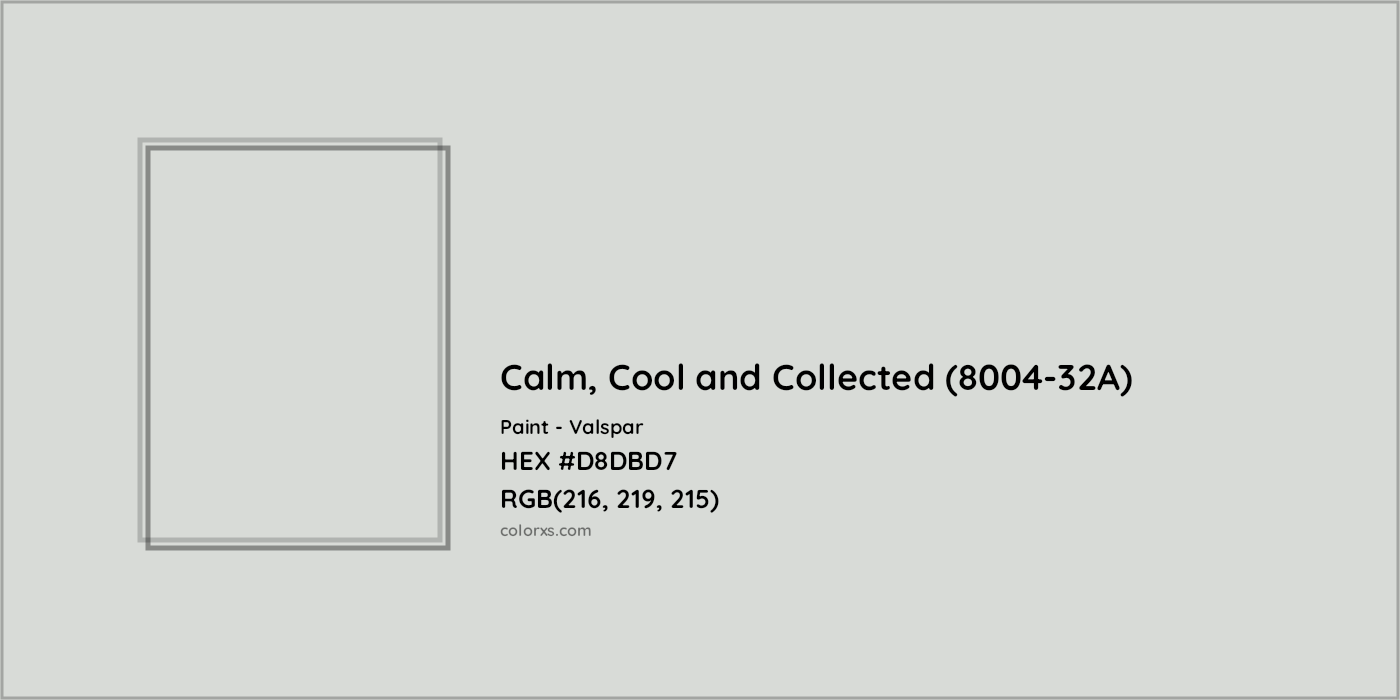 HEX #D8DBD7 Calm, Cool and Collected (8004-32A) Paint Valspar - Color Code