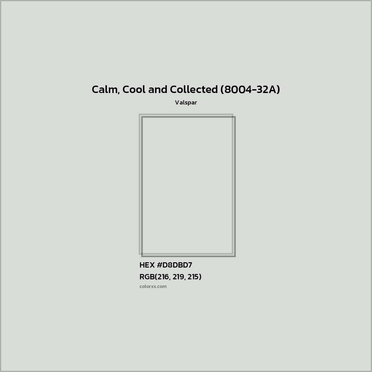 HEX #D8DBD7 Calm, Cool and Collected (8004-32A) Paint Valspar - Color Code