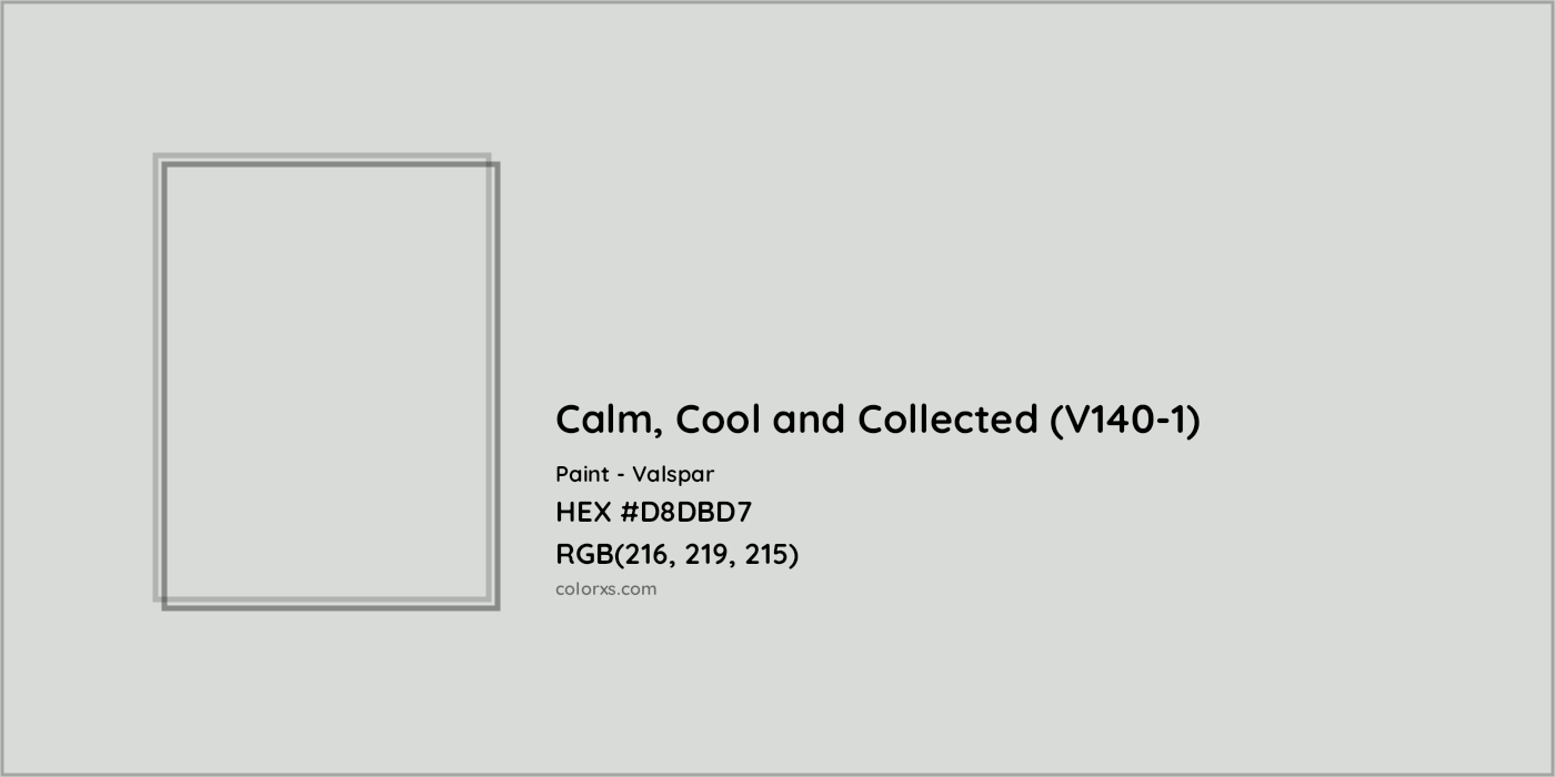 HEX #D8DBD7 Calm, Cool and Collected (V140-1) Paint Valspar - Color Code
