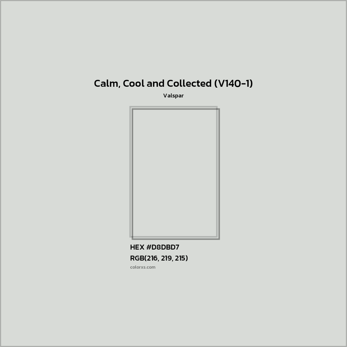 HEX #D8DBD7 Calm, Cool and Collected (V140-1) Paint Valspar - Color Code