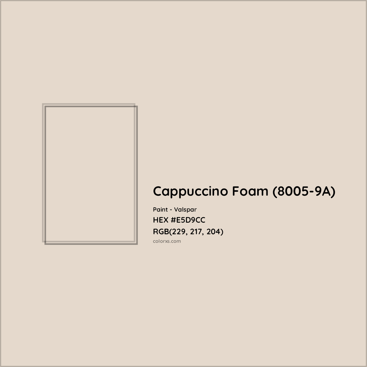 HEX #E5D9CC Cappuccino Foam (8005-9A) Paint Valspar - Color Code