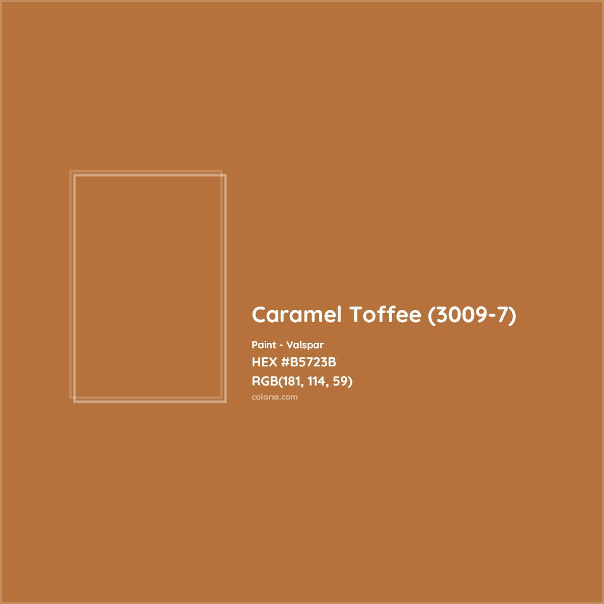 HEX #B5723B Caramel Toffee (3009-7) Paint Valspar - Color Code