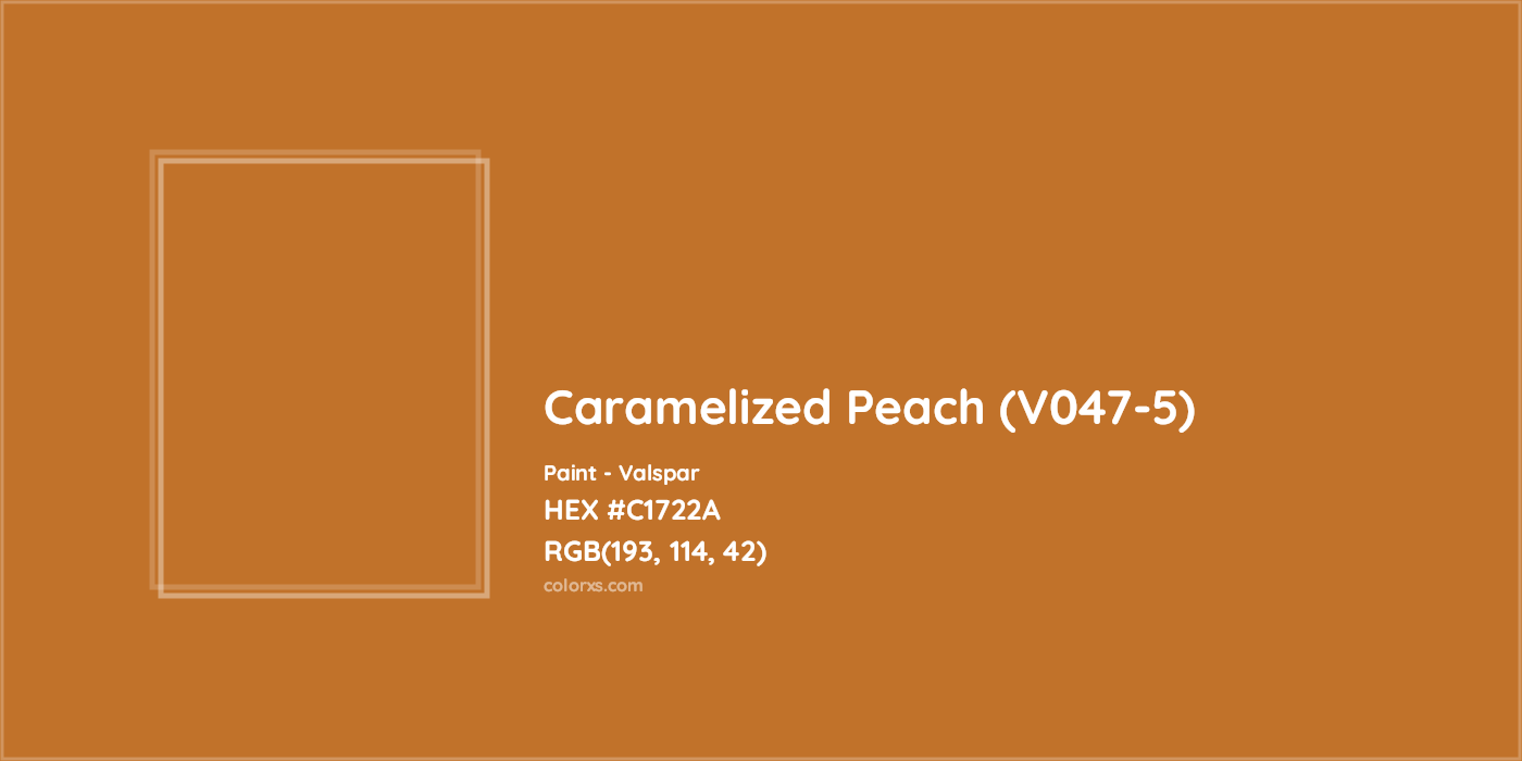 HEX #C1722A Caramelized Peach (V047-5) Paint Valspar - Color Code