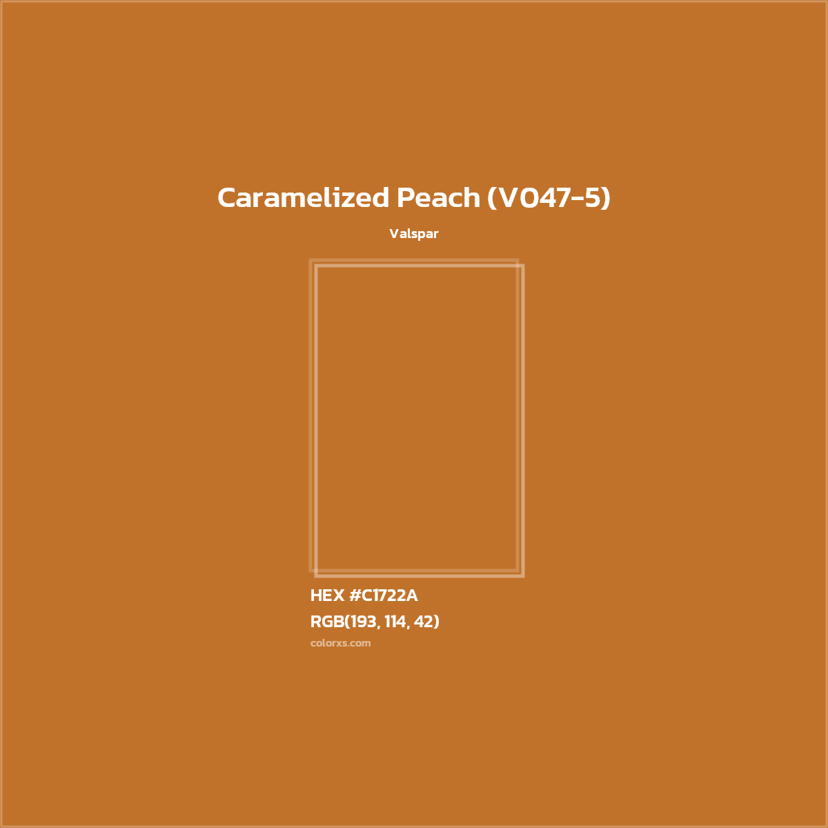 HEX #C1722A Caramelized Peach (V047-5) Paint Valspar - Color Code