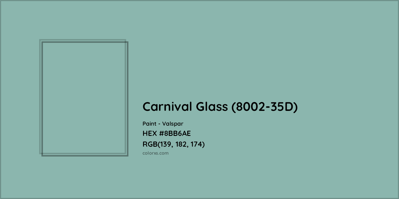 HEX #8BB6AE Carnival Glass (8002-35D) Paint Valspar - Color Code