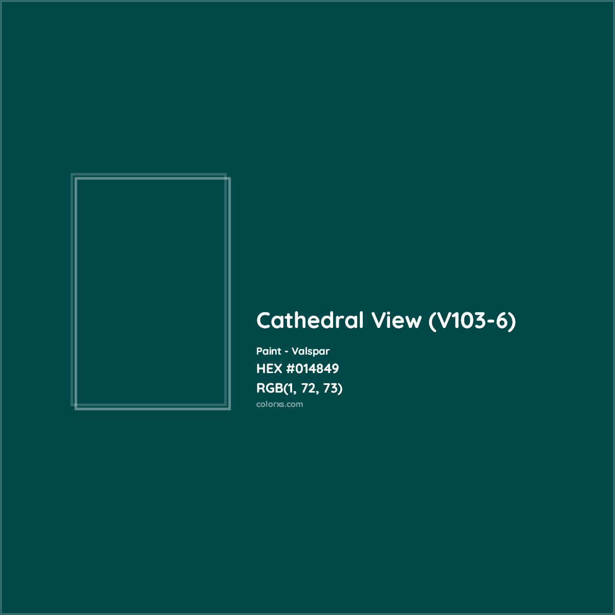 HEX #014849 Cathedral View (V103-6) Paint Valspar - Color Code
