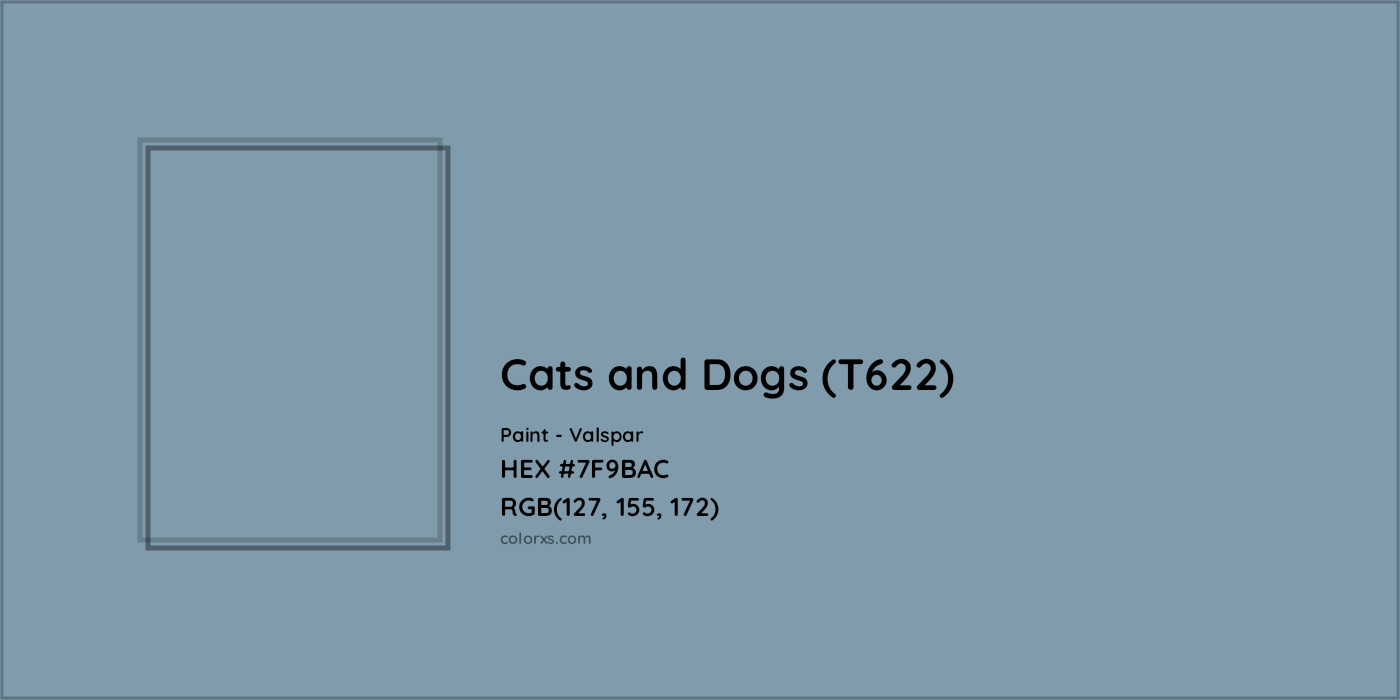HEX #7F9BAC Cats and Dogs (T622) Paint Valspar - Color Code