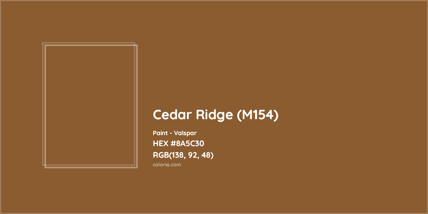 HEX #8A5C30 Cedar Ridge (M154) Paint Valspar - Color Code