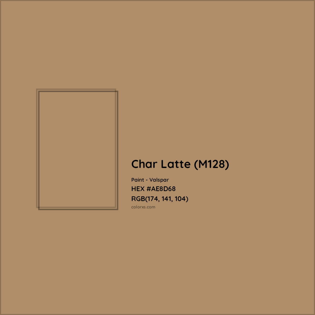 HEX #AE8D68 Char Latte (M128) Paint Valspar - Color Code