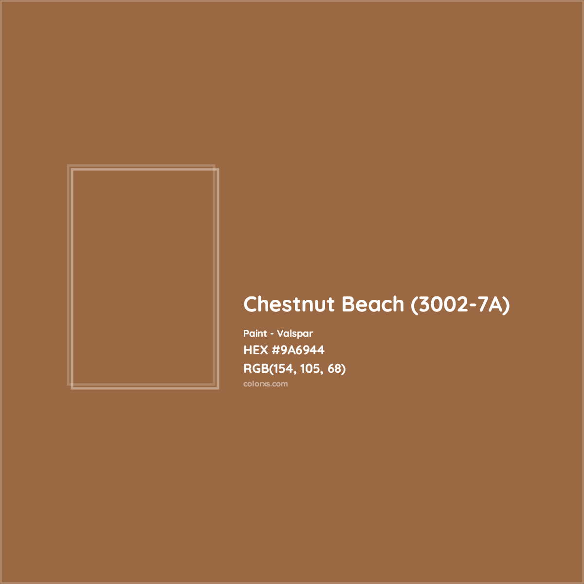HEX #9A6944 Chestnut Beach (3002-7A) Paint Valspar - Color Code