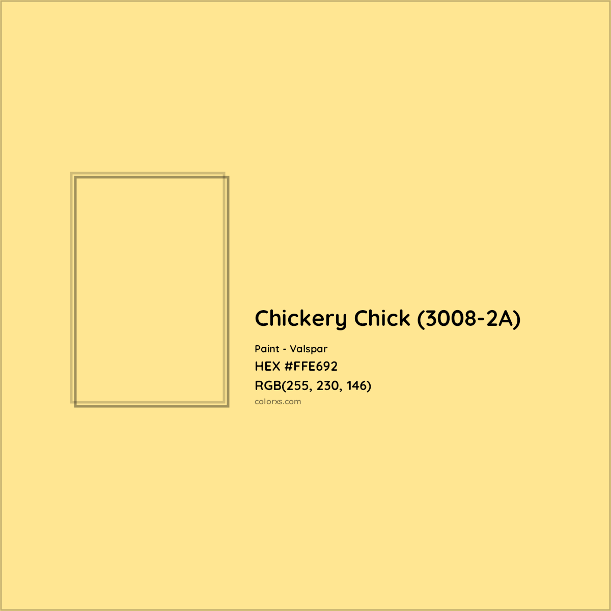 HEX #FFE692 Chickery Chick (3008-2A) Paint Valspar - Color Code