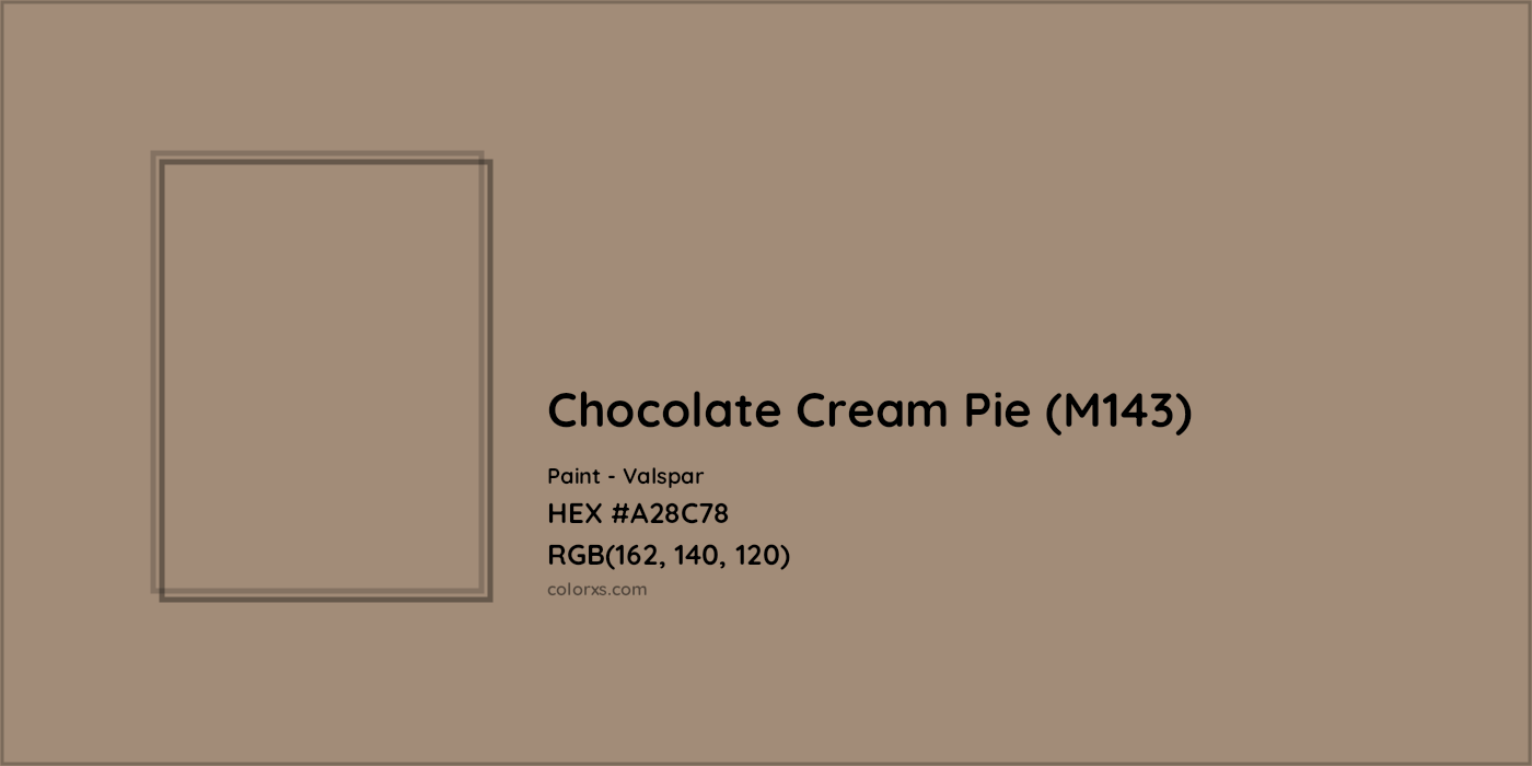 HEX #A28C78 Chocolate Cream Pie (M143) Paint Valspar - Color Code