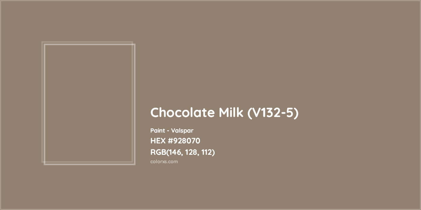 HEX #928070 Chocolate Milk (V132-5) Paint Valspar - Color Code